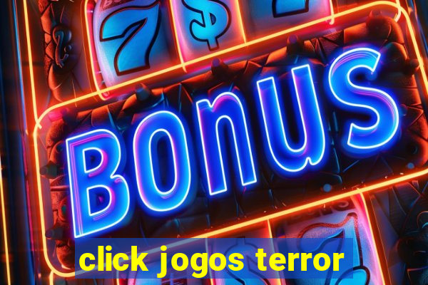 click jogos terror